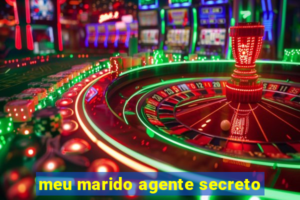 meu marido agente secreto