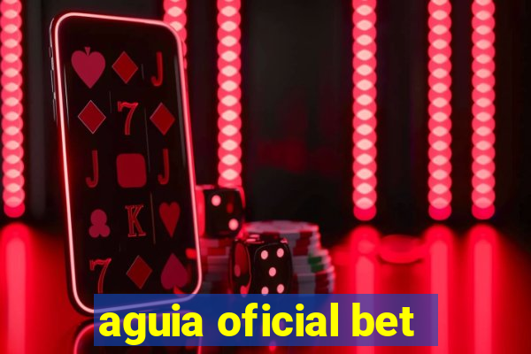 aguia oficial bet