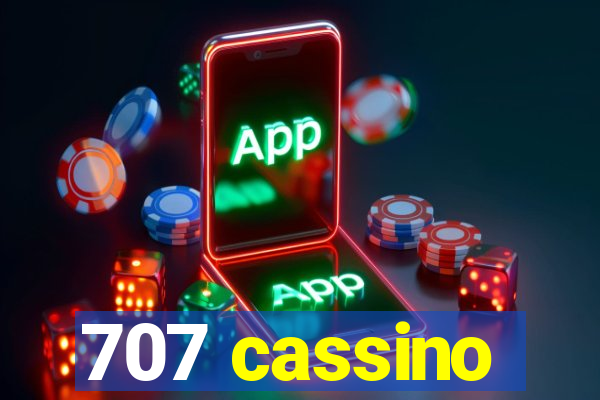 707 cassino