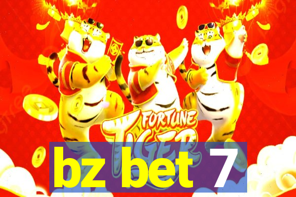 bz bet 7