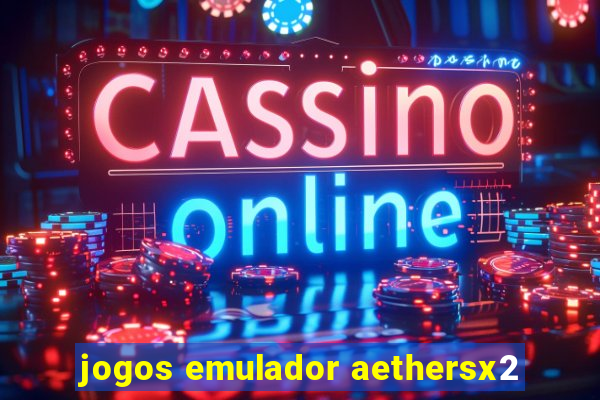 jogos emulador aethersx2