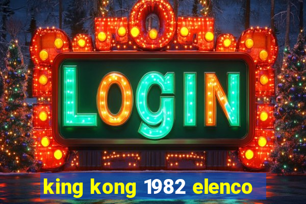 king kong 1982 elenco