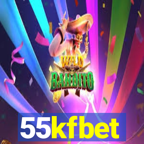 55kfbet