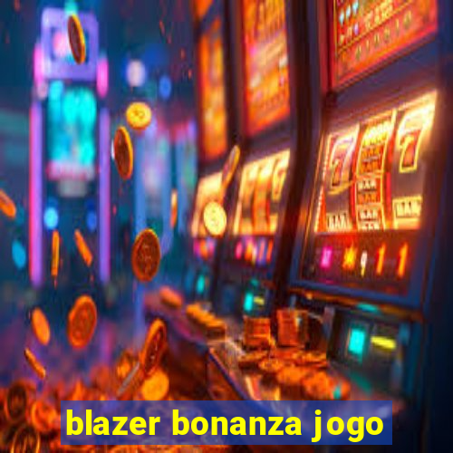 blazer bonanza jogo