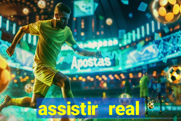 assistir real madrid ao vivo, multicanais