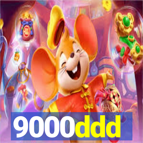 9000ddd