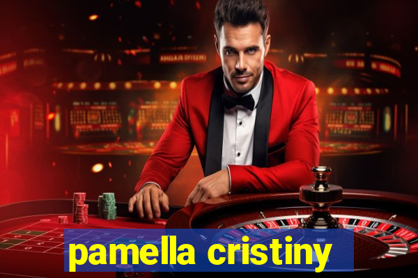 pamella cristiny