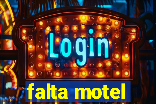 falta motel