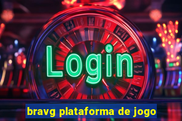 bravg plataforma de jogo