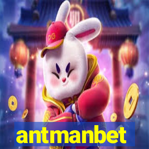 antmanbet