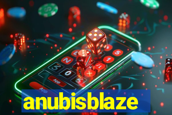 anubisblaze