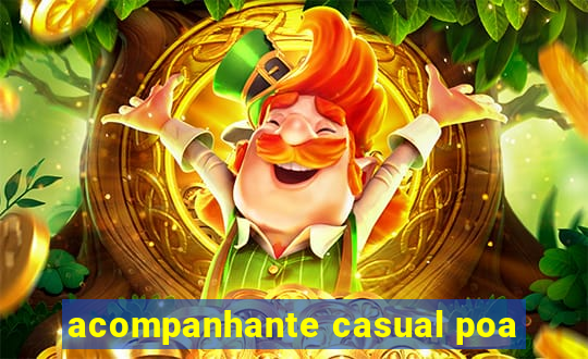 acompanhante casual poa