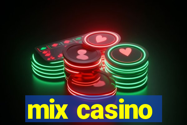 mix casino