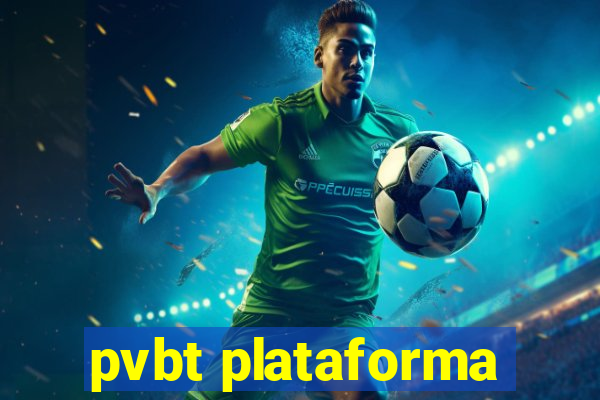 pvbt plataforma