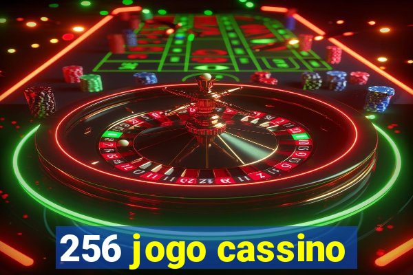 256 jogo cassino