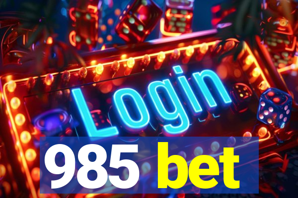 985 bet