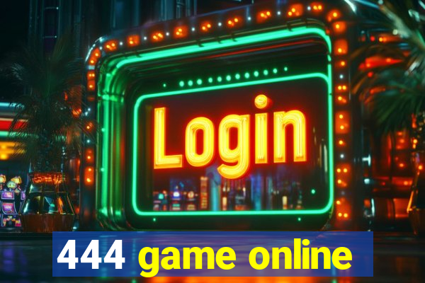 444 game online