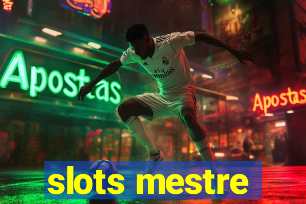 slots mestre