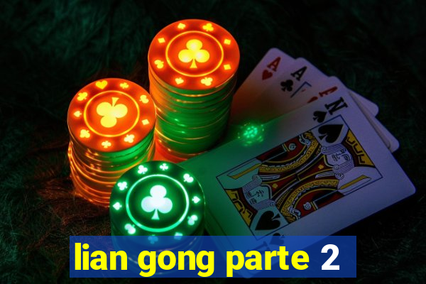 lian gong parte 2