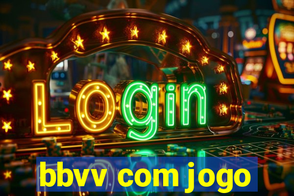 bbvv com jogo