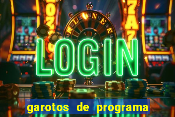 garotos de programa porto seguro