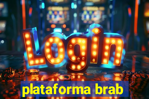 plataforma brab