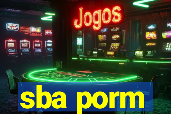 sba porm