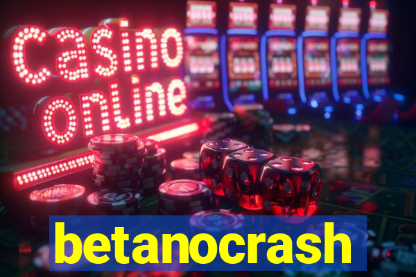 betanocrash