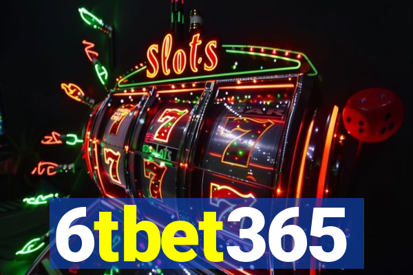 6tbet365