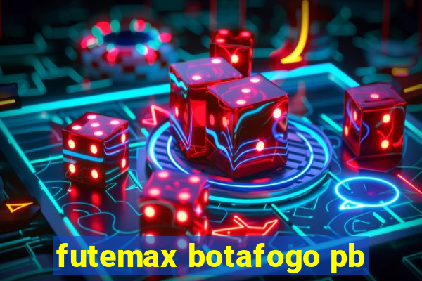 futemax botafogo pb