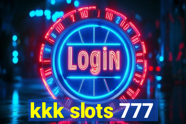 kkk slots 777