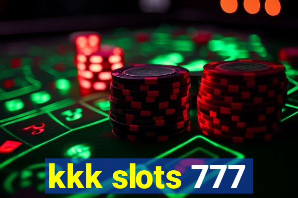 kkk slots 777