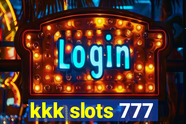 kkk slots 777