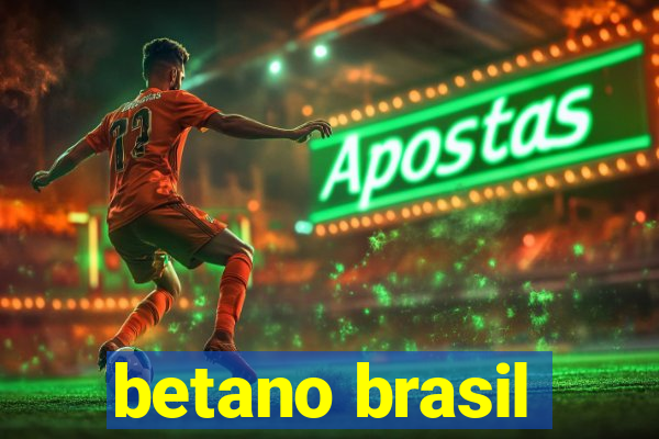 betano brasil