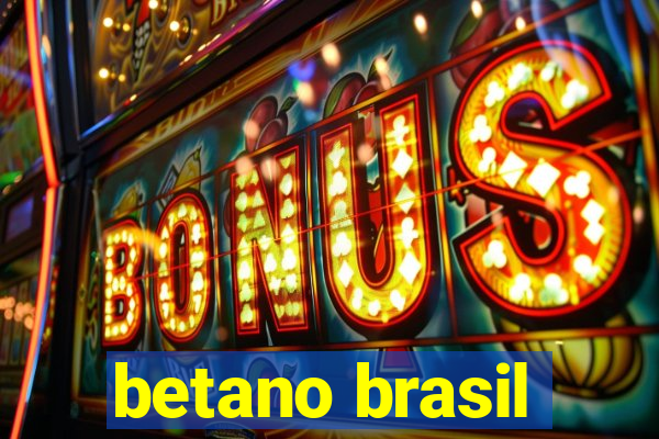 betano brasil