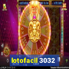 lotofacil 3032