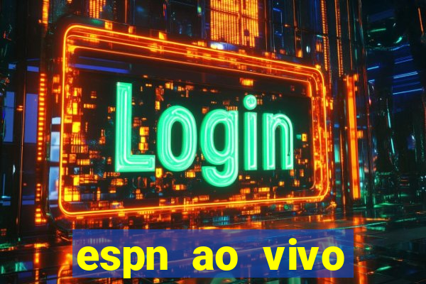 espn ao vivo online gratis