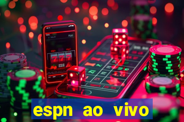 espn ao vivo online gratis