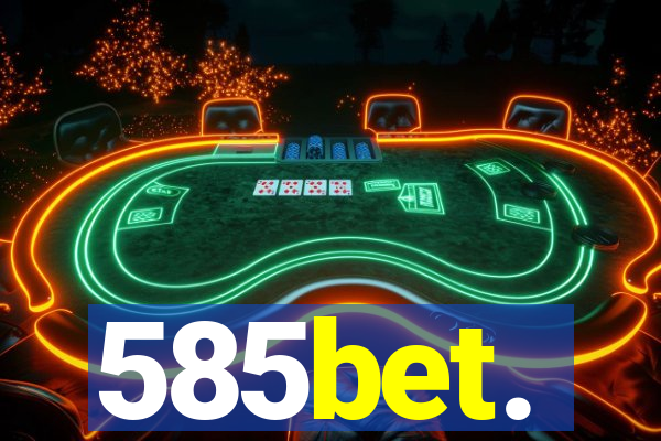 585bet.