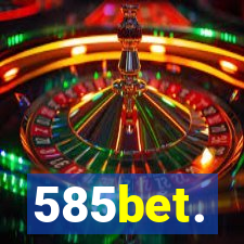 585bet.