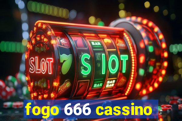 fogo 666 cassino