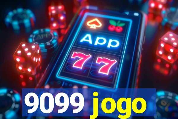 9099 jogo