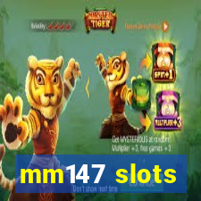 mm147 slots