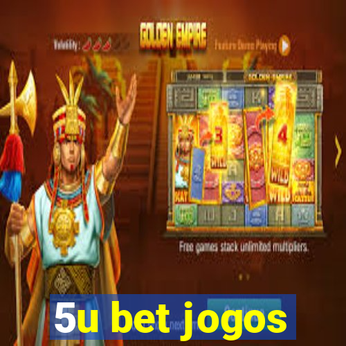 5u bet jogos