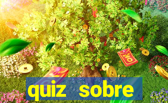 quiz sobre conhecimentos gerais