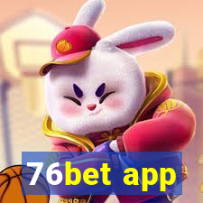 76bet app