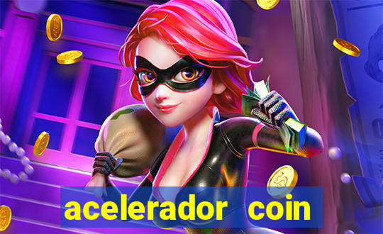 acelerador coin master 2024