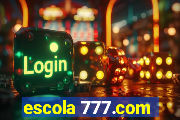 escola 777.com