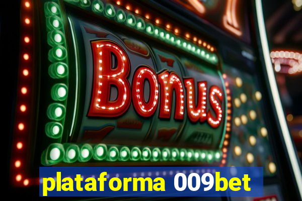 plataforma 009bet