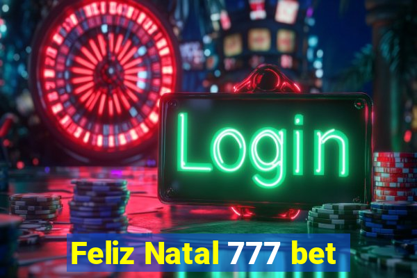 Feliz Natal 777 bet